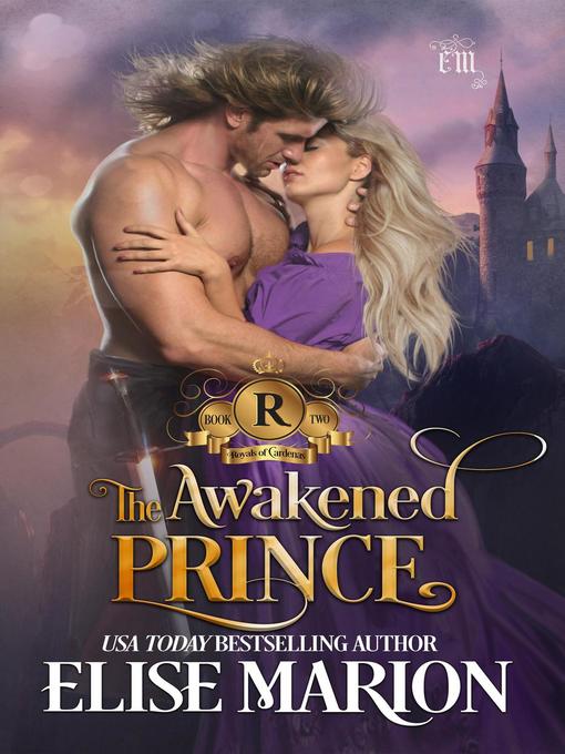 Title details for The Awakened Prince by Elise Marion - Available